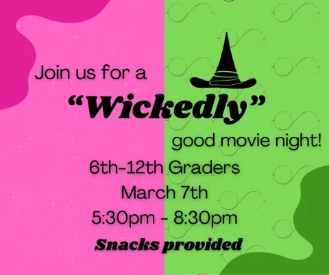 Join us for a "Wickedly" good Movie Night!, 6th-12th graders, 5:30pm-8:30pm on March 7th at the Eudora Community Library.